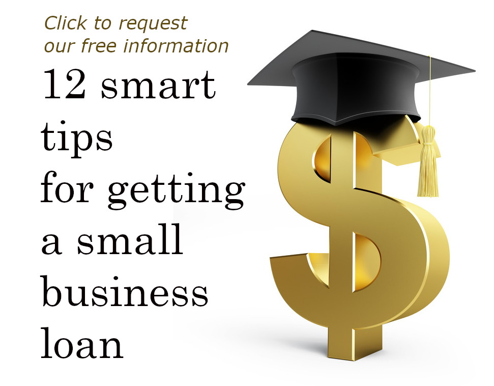 12 smart tips for getting a small business loan